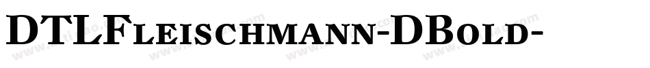 DTLFleischmann-DBold字体转换
