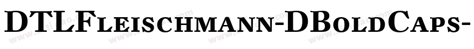 DTLFleischmann-DBoldCaps字体转换
