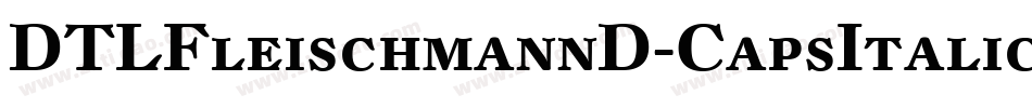 DTLFleischmannD-CapsItalic字体转换