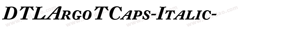 DTLArgoTCaps-Italic字体转换