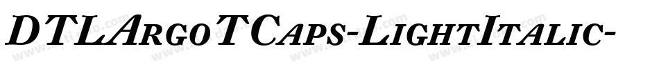 DTLArgoTCaps-LightItalic字体转换