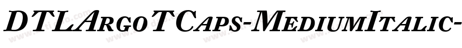 DTLArgoTCaps-MediumItalic字体转换