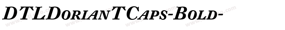 DTLDorianTCaps-Bold字体转换
