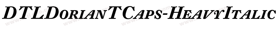 DTLDorianTCaps-HeavyItalic字体转换