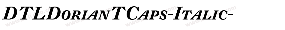 DTLDorianTCaps-Italic字体转换