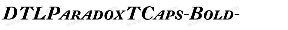 DTLParadoxTCaps-Bold字体转换