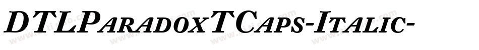 DTLParadoxTCaps-Italic字体转换