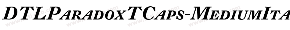 DTLParadoxTCaps-MediumItalic字体转换