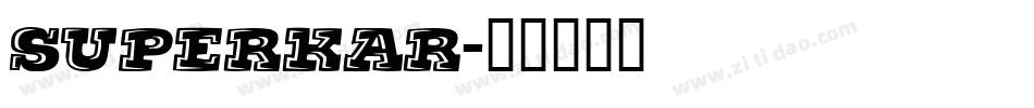 SUPERKAR字体转换
