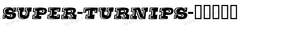 Super-Turnips字体转换