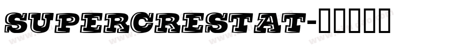 SuperCrestat字体转换