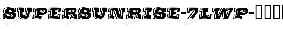 SuperSunrise-7LwP字体转换