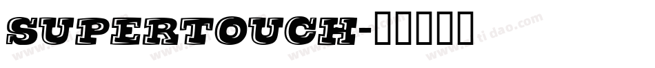 Supertouch字体转换
