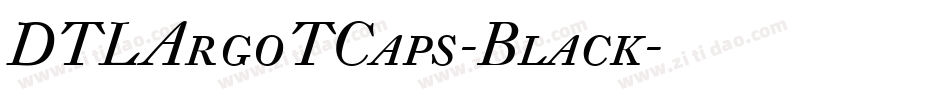 DTLArgoTCaps-Black字体转换
