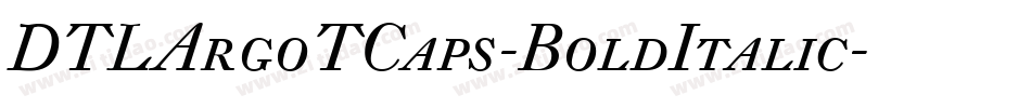 DTLArgoTCaps-BoldItalic字体转换