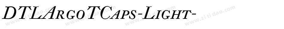 DTLArgoTCaps-Light字体转换