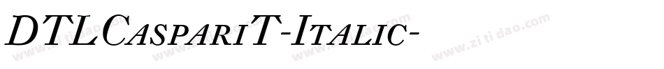 DTLCaspariT-Italic字体转换