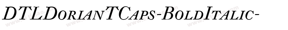 DTLDorianTCaps-BoldItalic字体转换