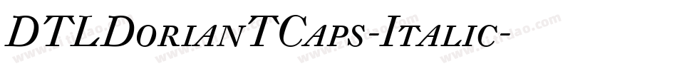 DTLDorianTCaps-Italic字体转换