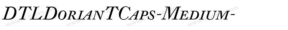 DTLDorianTCaps-Medium字体转换