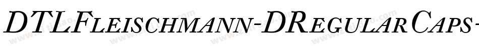 DTLFleischmann-DRegularCaps字体转换