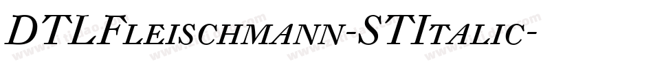 DTLFleischmann-STItalic字体转换