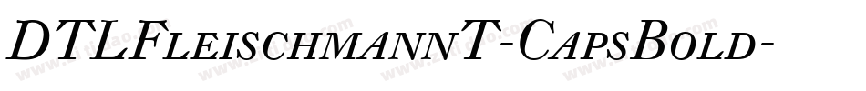 DTLFleischmannT-CapsBold字体转换