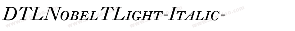 DTLNobelTLight-Italic字体转换