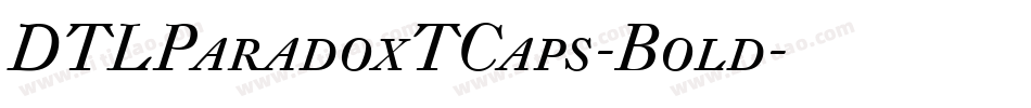 DTLParadoxTCaps-Bold字体转换