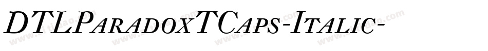 DTLParadoxTCaps-Italic字体转换