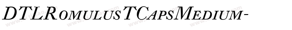 DTLRomulusTCapsMedium字体转换