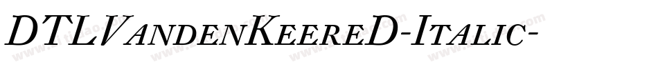 DTLVandenKeereD-Italic字体转换