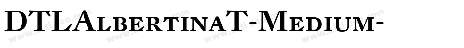 DTLAlbertinaT-Medium字体转换