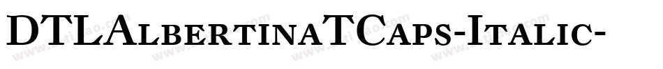 DTLAlbertinaTCaps-Italic字体转换