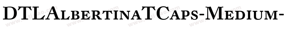 DTLAlbertinaTCaps-Medium字体转换