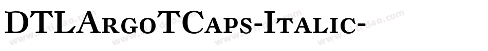 DTLArgoTCaps-Italic字体转换
