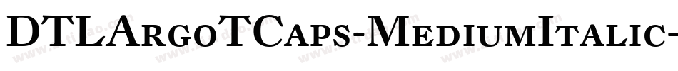 DTLArgoTCaps-MediumItalic字体转换