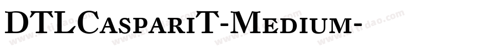 DTLCaspariT-Medium字体转换