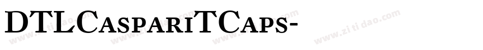DTLCaspariTCaps字体转换