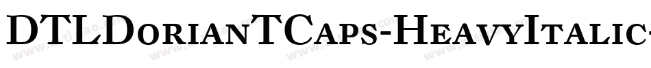 DTLDorianTCaps-HeavyItalic字体转换