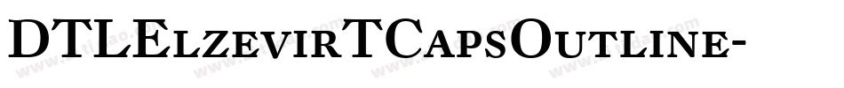 DTLElzevirTCapsOutline字体转换