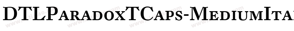 DTLParadoxTCaps-MediumItalic字体转换
