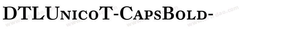DTLUnicoT-CapsBold字体转换