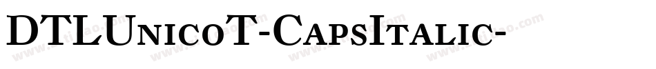 DTLUnicoT-CapsItalic字体转换