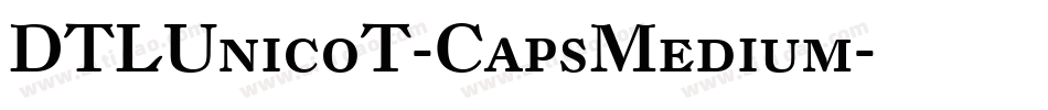 DTLUnicoT-CapsMedium字体转换