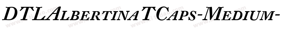 DTLAlbertinaTCaps-Medium字体转换