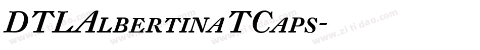 DTLAlbertinaTCaps字体转换