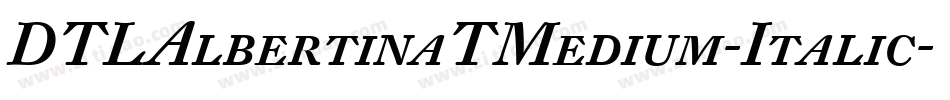 DTLAlbertinaTMedium-Italic字体转换