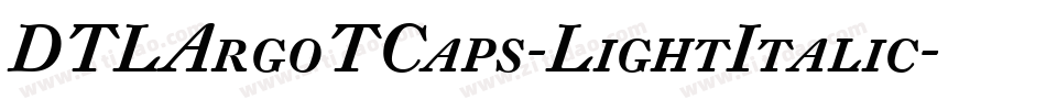 DTLArgoTCaps-LightItalic字体转换
