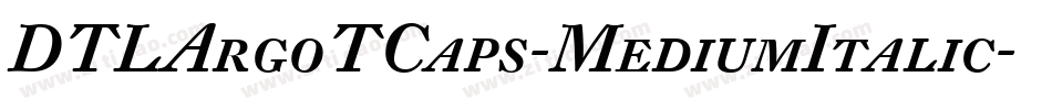 DTLArgoTCaps-MediumItalic字体转换